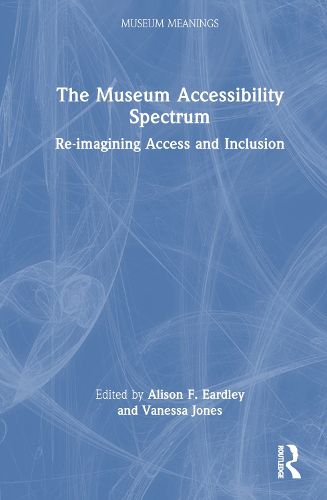 The Museum Accessibility Spectrum