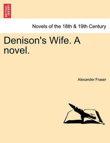 Cover image for Denison's Wife. a Novel.