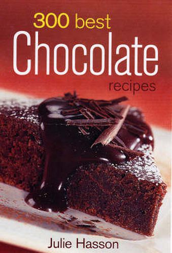 Cover image for 300 Best Chocolate Recipes