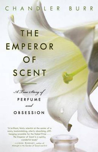 Cover image for The Emperor of Scent: A True Story of Perfume and Obsession