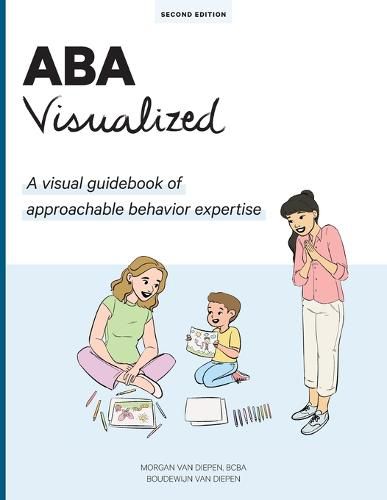 Cover image for ABA Visualized: A visual guidebook for parents and teachers