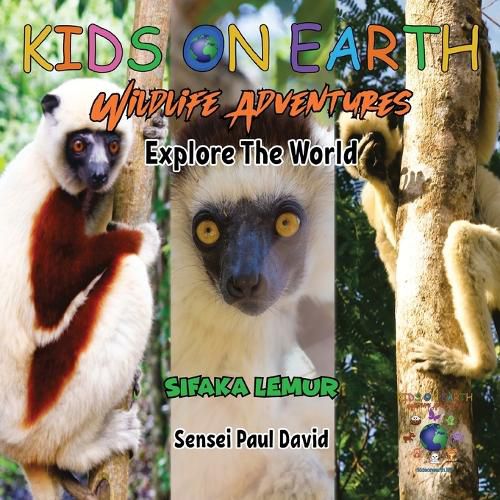 KIDS ON EARTH Wildlife Adventures - Explore The World Sifaka Lemur - Madagascar