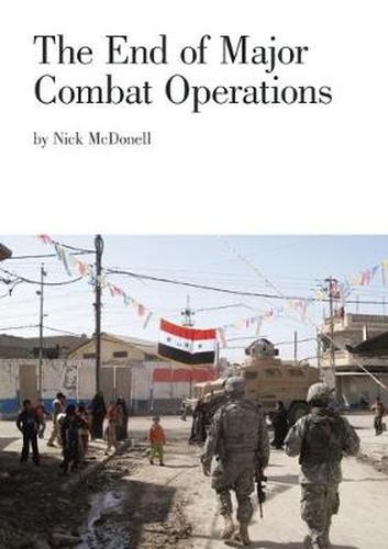 Cover image for The End of Major Combat Operations
