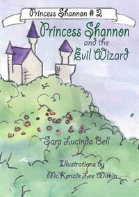 Cover image for Princess Shannon and the Evil Wizard