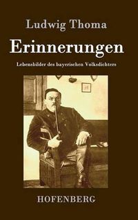 Cover image for Erinnerungen: Lebensbilder des bayerischen Volksdichters