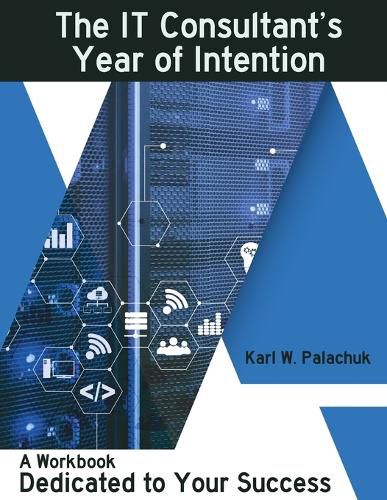 Cover image for The IT Consultant's Year of Intention