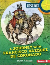 Cover image for A Journey with Francisco Vazquez de Coronado