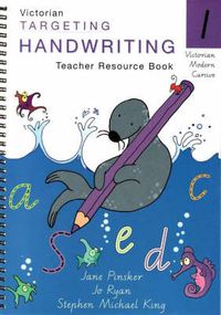 Cover image for Targeting Handwriting: Year 1 Teacher Resource Book