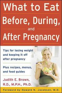 Cover image for What to Eat Before, During, and After Pregnancy