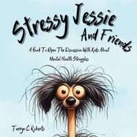 Cover image for Stressy Jessie And Friends