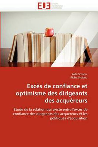 Cover image for Exc S de Confiance Et Optimisme Des Dirigeants Des Acqu Reurs