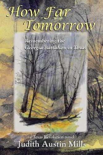 Cover image for How Far Tomorrow: Remembering the Georgia Battalion in Texas