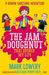 Cover image for The Jam Doughnut That Ruined My Life