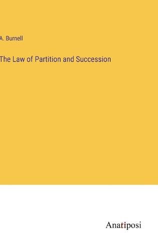 Cover image for The Law of Partition and Succession