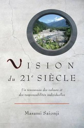 Cover image for Vision du 21e siecle: Un renouveau des valeurs et des responsabilites individuelles