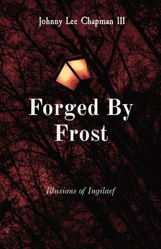 Cover image for Forged By Frost: Illusions of Ingilaef