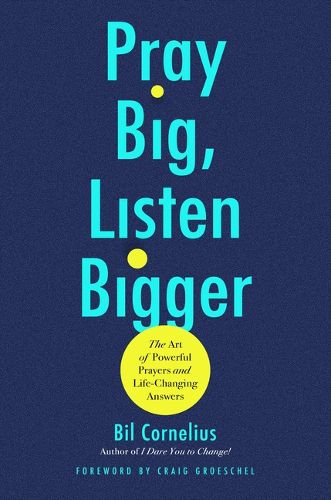 Cover image for Pray Big, Listen Bigger