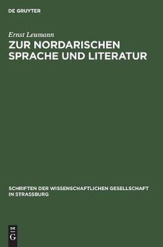 Zur Nordarischen Sprache Und Literatur: Vorbemerkungen Und Vier Aufsatze Mit Glossar