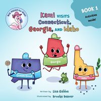 Cover image for Kami Visits Connecticut, Georgia, and Idaho (BIG HUGS for Kids - Learn and Move Series)