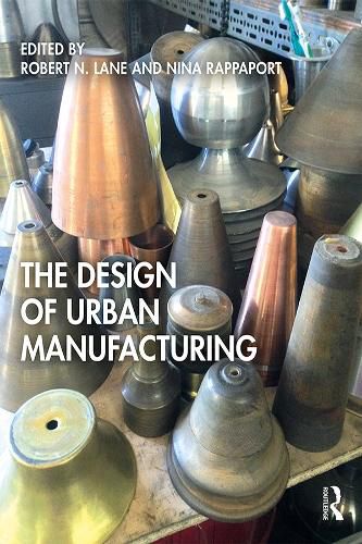 Cover image for The Design of Urban Manufacturing