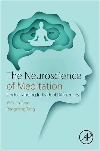 Cover image for The Neuroscience of Meditation: Understanding Individual Differences