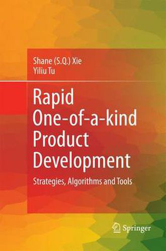 Cover image for Rapid One-of-a-kind Product Development: Strategies, Algorithms and Tools