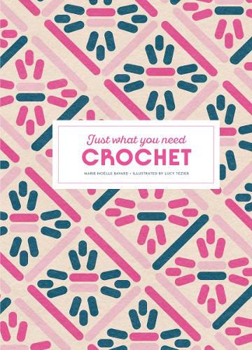 Cover image for Crochet: Just What You Need