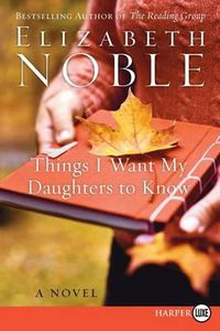 Cover image for Things I Want My Daughters to Know