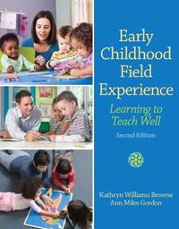 Cover image for Early Childhood Field Experience: Learning to Teach Well