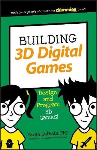 Cover image for Building 3D Digital Games: Design and Program 3D Games