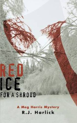 Cover image for Red Ice for a Shroud: A Meg Harris Mystery