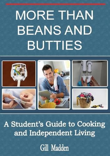 Cover image for More Than Beans and Butties: A Student's Guide to Cooking and Independent Living