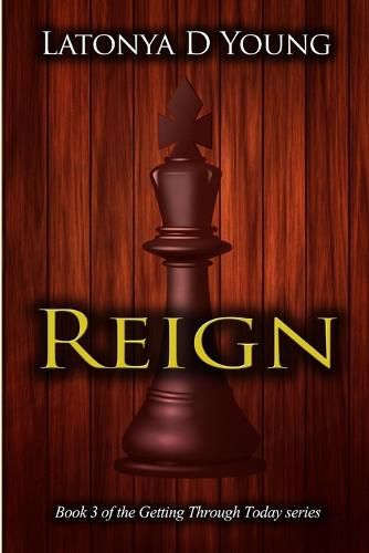 Cover image for Reign - Book 3 of the Getting Through Today Series