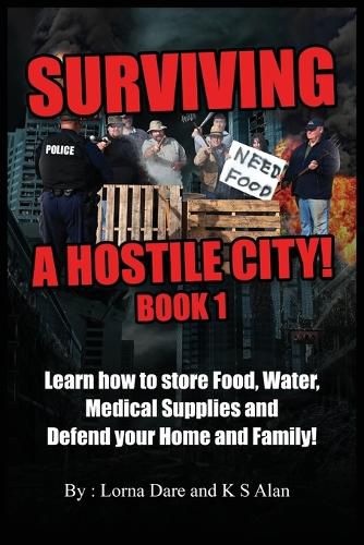 Cover image for Surviving A Hostile City