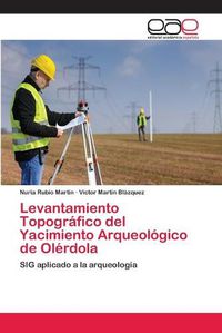 Cover image for Levantamiento Topografico del Yacimiento Arqueologico de Olerdola