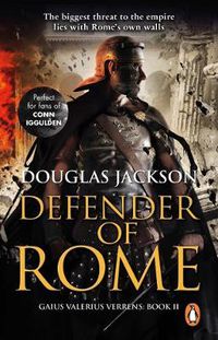 Cover image for Defender of Rome: (Gaius Valerius Verrens 2):  A heart-stopping and gripping novel of Roman adventure
