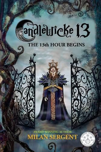 Cover image for Candlewicke 13: The 13th Hour Begins: Book Four of the Candlewicke 13 Series
