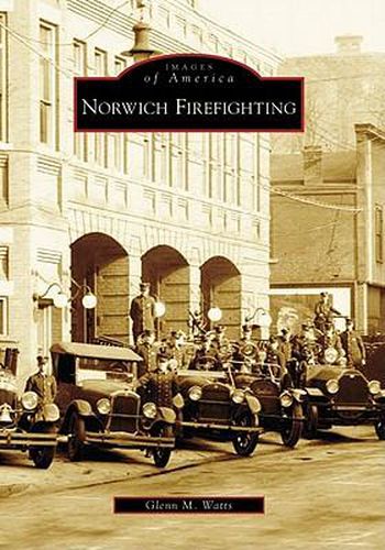 Cover image for Norwich Firefighting Ct