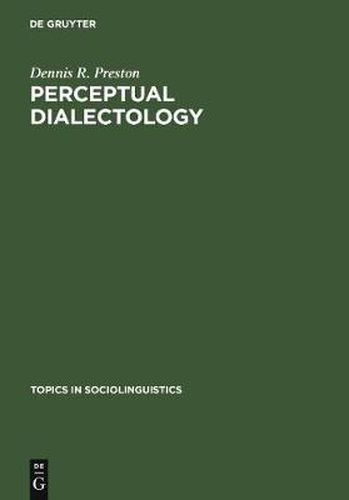 Cover image for Perceptual Dialectology: Nonlinguists' Views of Areal Linguistics