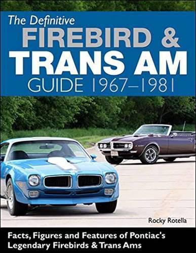 Def Firebird and Trans Am Guide: 1967-1969