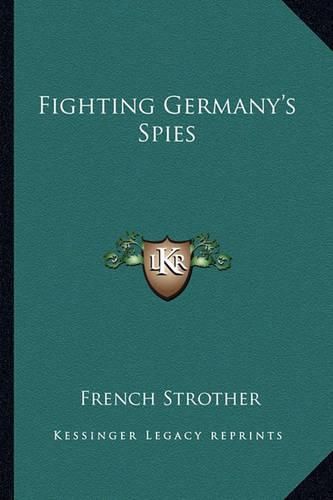 Cover image for Fighting Germany's Spies