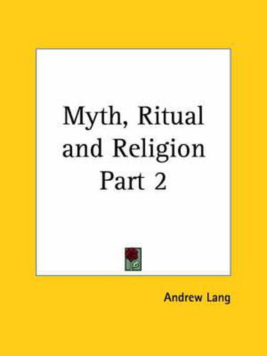 Cover image for Myth, Ritual and Religion Vol. 2 (1901)