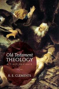 Cover image for Old Testament Theology: A Fresh Approach