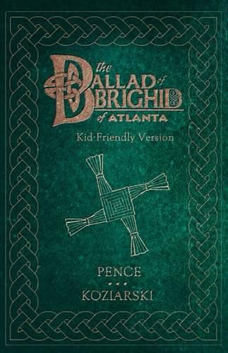 Cover image for The Ballad of Brighid of Atlanta: Kid-Friendly Version