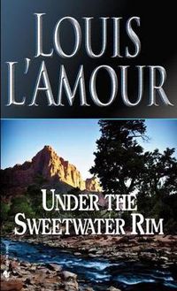 Cover image for Under the Sweetwater Rim