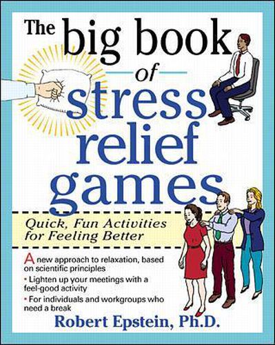 Cover image for The Big Book of Stress Relief Games: Quick, Fun Activities for Feeling Better