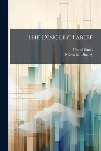 Cover image for The Dingley Tariff