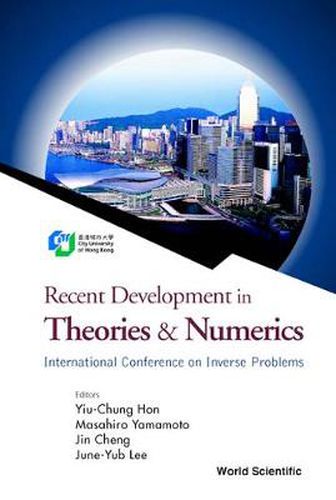 Cover image for Recent Development In Theories And Numerics, Proceedings Of The International Conference On Inverse Problems