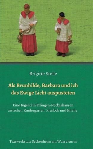 Cover image for Als Brunhilde, Barbara und ich das Ewige Licht auspusteten