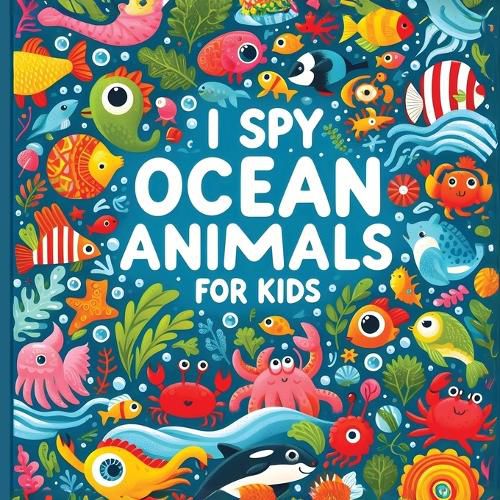 Cover image for I Spy Ocean Animals - I spy books for kids 2-4